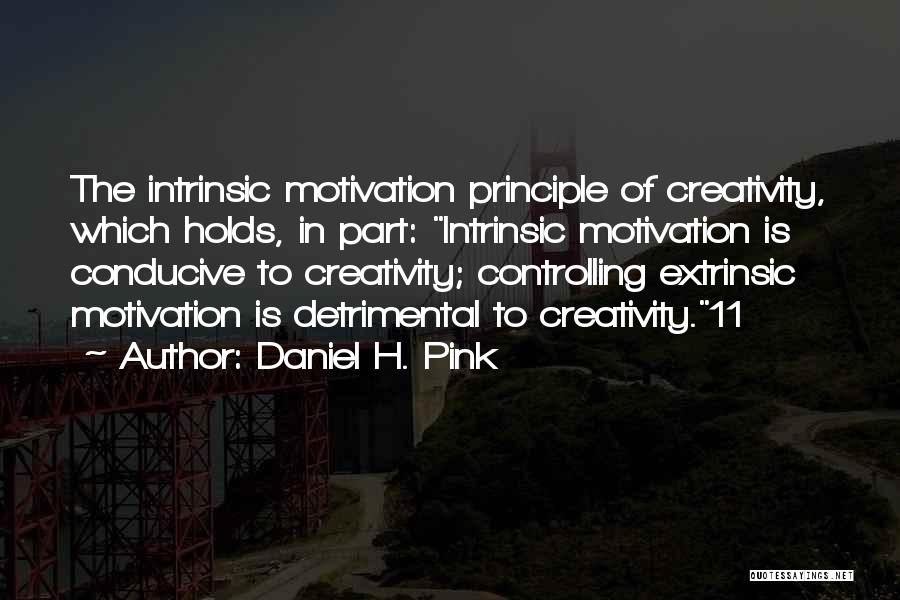 Conducive To Or Conducive For Quotes By Daniel H. Pink