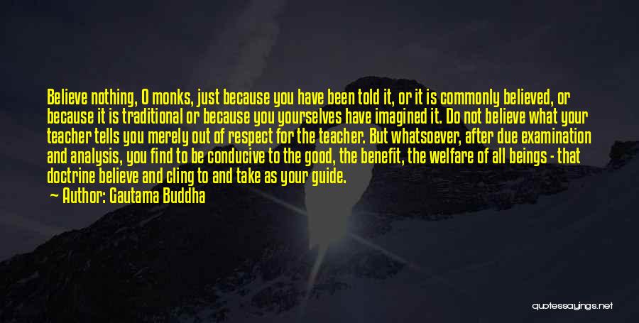 Conducive To Or Conducive For Quotes By Gautama Buddha