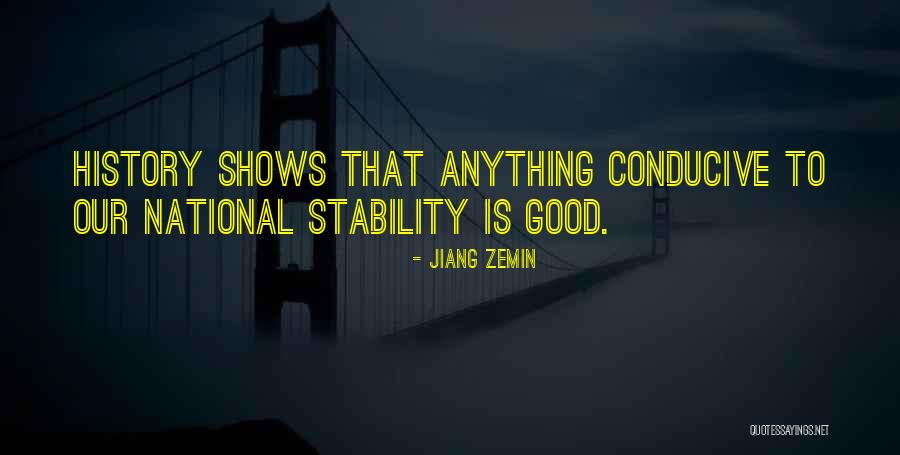 Conducive To Or Conducive For Quotes By Jiang Zemin Conducive To Or Conducive For Quotes By Jiang Zemin