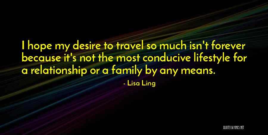 Conducive To Or Conducive For Quotes By Lisa Ling