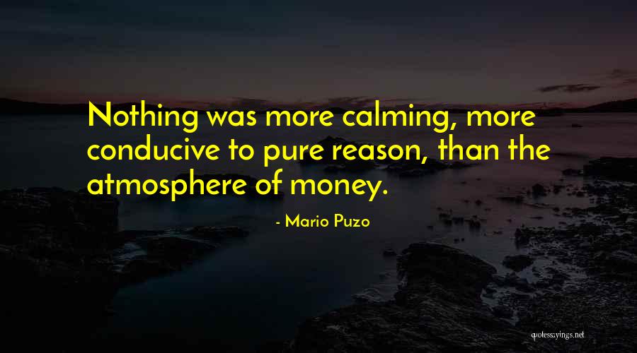 Conducive To Or Conducive For Quotes By Mario Puzo Conducive To Or Conducive For Quotes By Mario Puzo