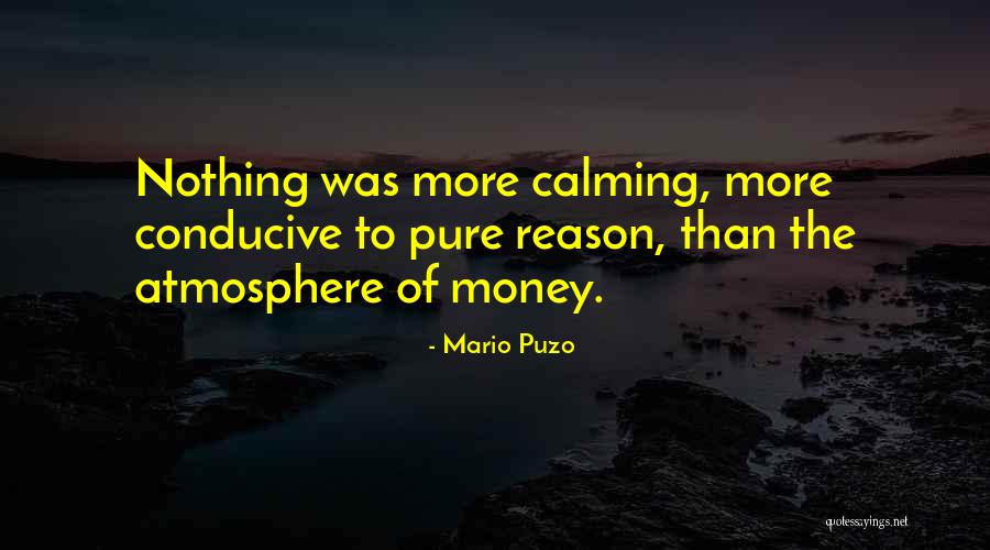 Conducive To Or Conducive For Quotes By Mario Puzo