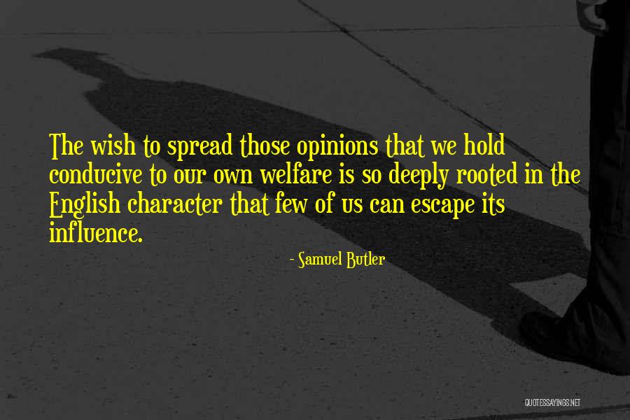 Conducive To Or Conducive For Quotes By Samuel Butler