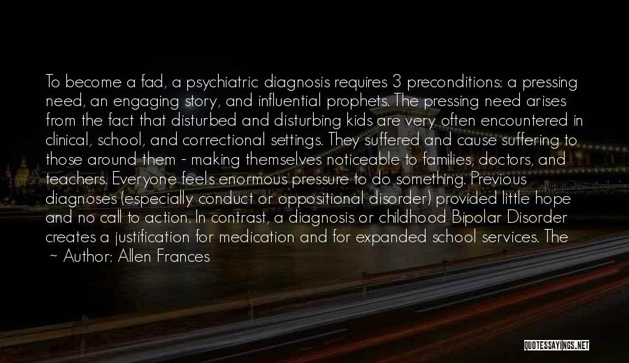 Conduct Disorder Quotes By Allen Frances
