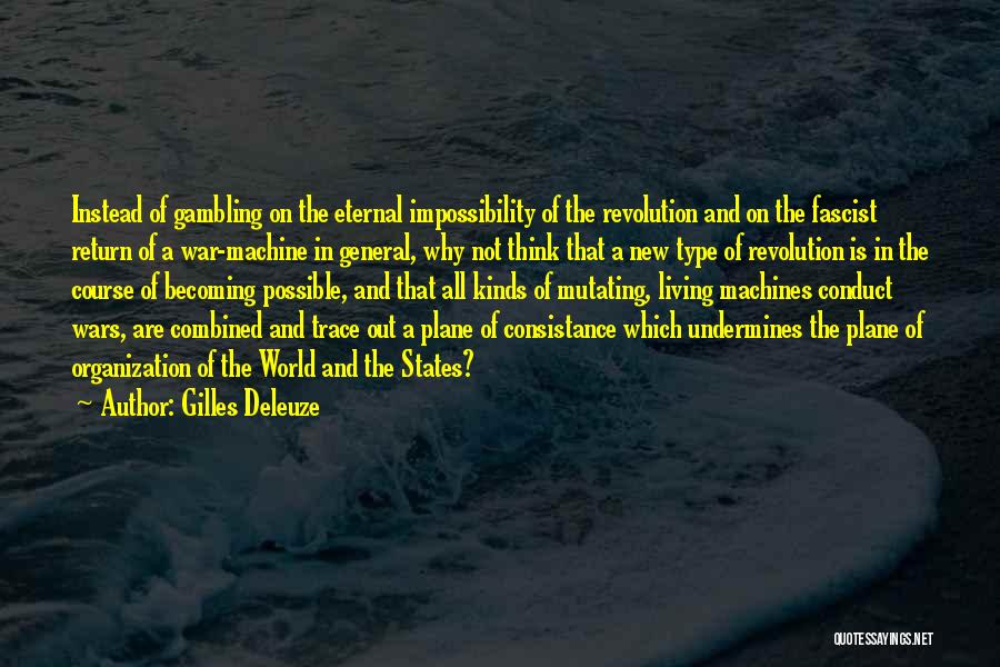 Conduct Quotes By Gilles Deleuze