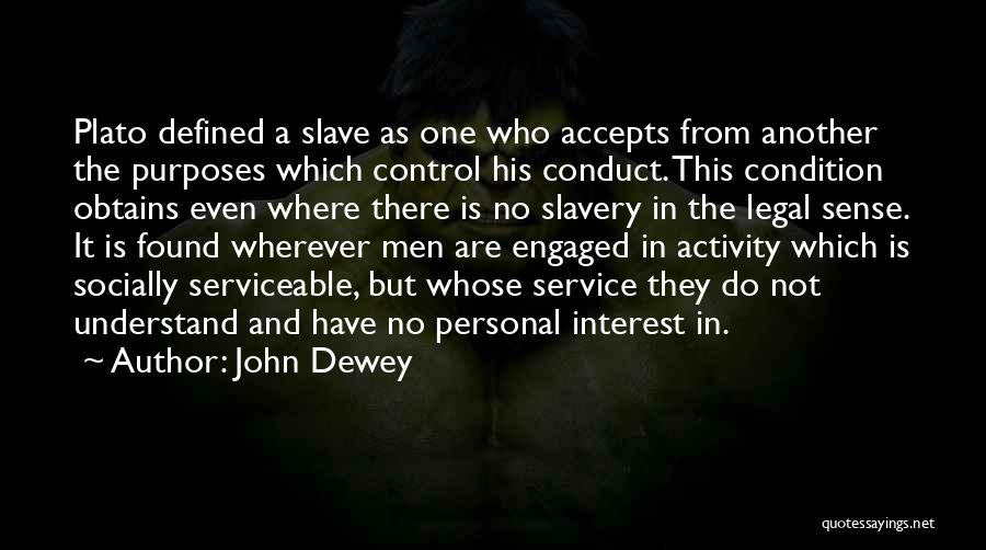 Conduct Quotes By John Dewey