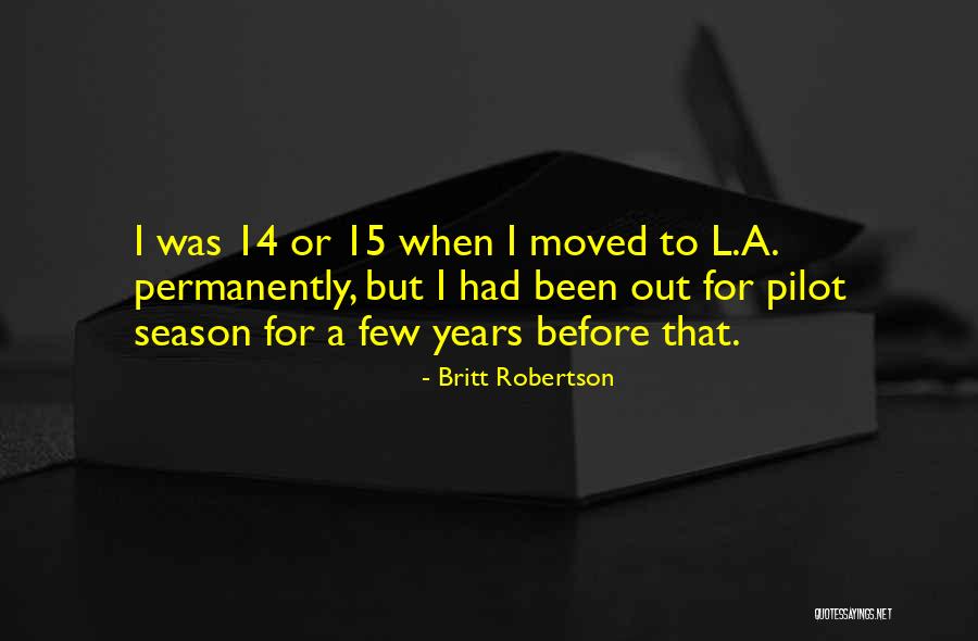 Conducteur De Travaux Quotes By Britt Robertson Conducteur De Travaux Quotes By Britt Robertson