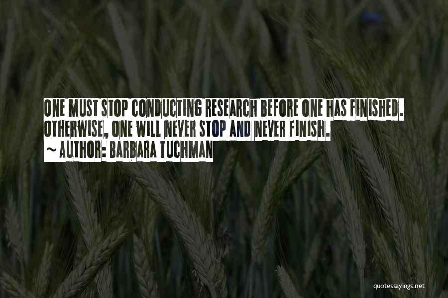 Conducting Research Quotes By Barbara Tuchman