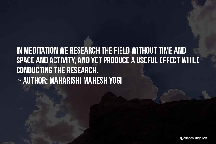 Conducting Research Quotes By Maharishi Mahesh Yogi