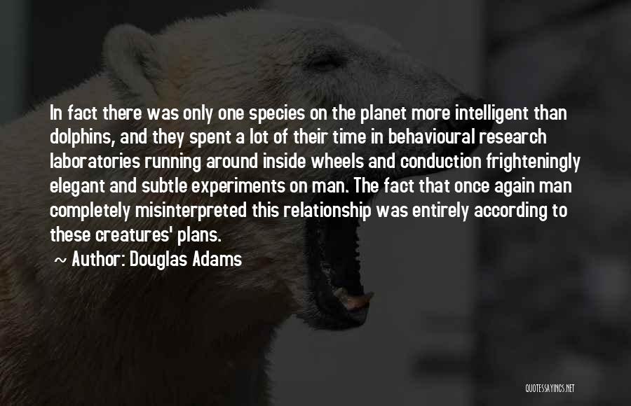 Conduction Quotes By Douglas Adams