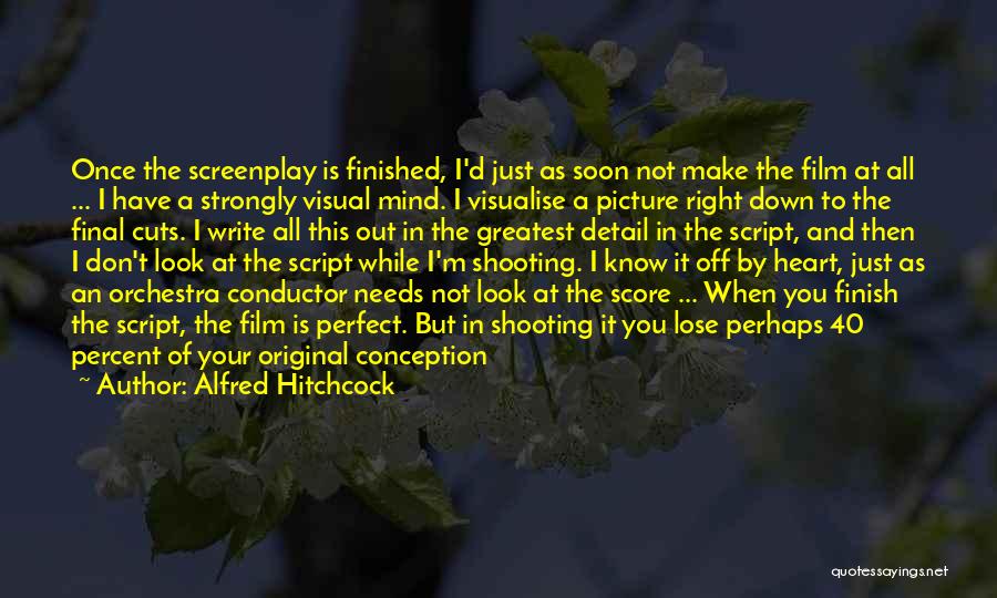 Conductor Orchestra Quotes By Alfred Hitchcock