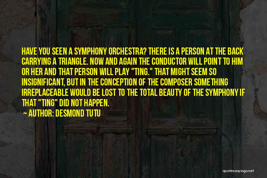 Conductor Orchestra Quotes By Desmond Tutu