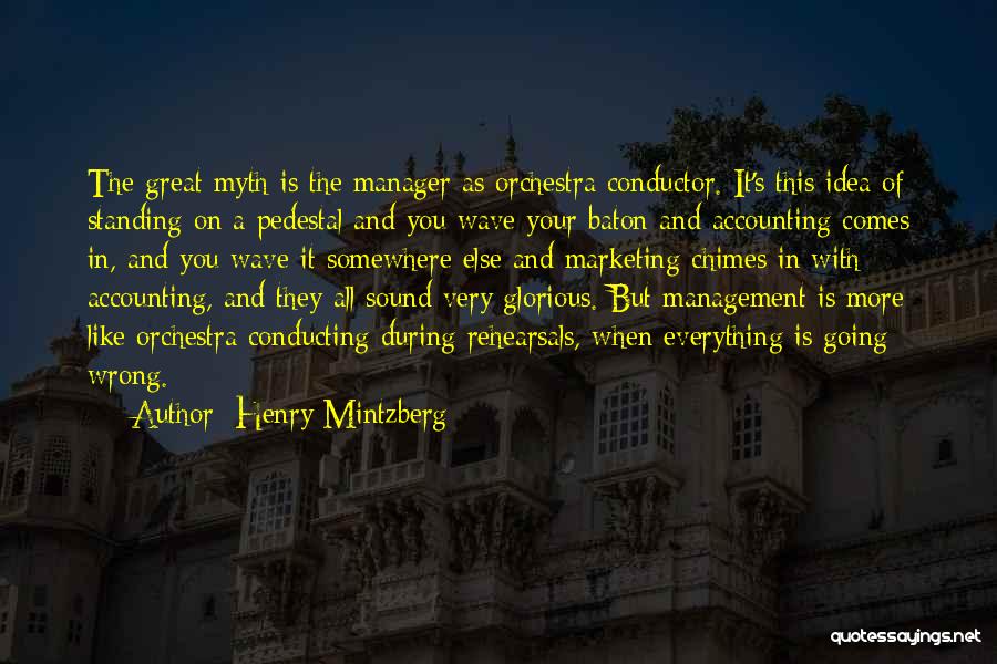 Conductor Orchestra Quotes By Henry Mintzberg