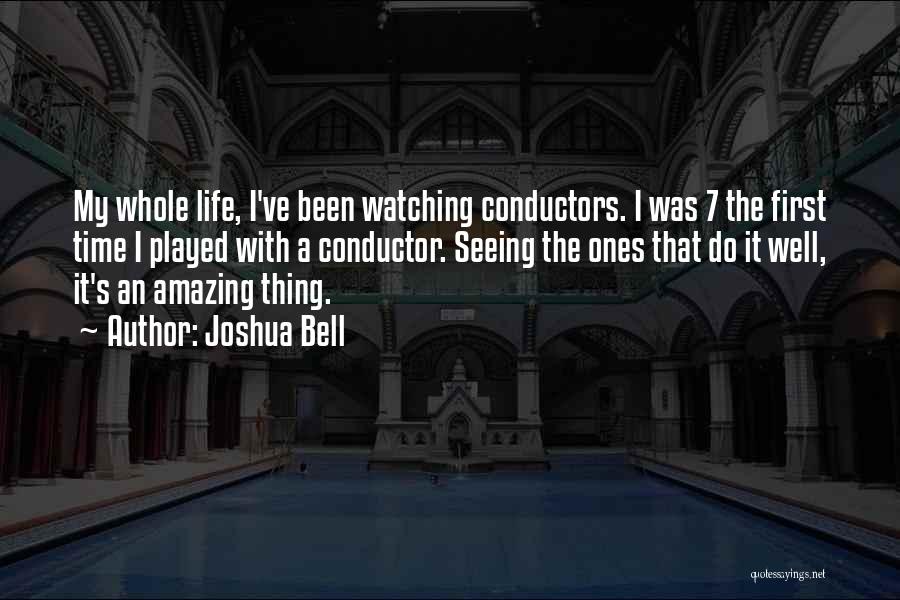 Conductors Quotes By Joshua Bell