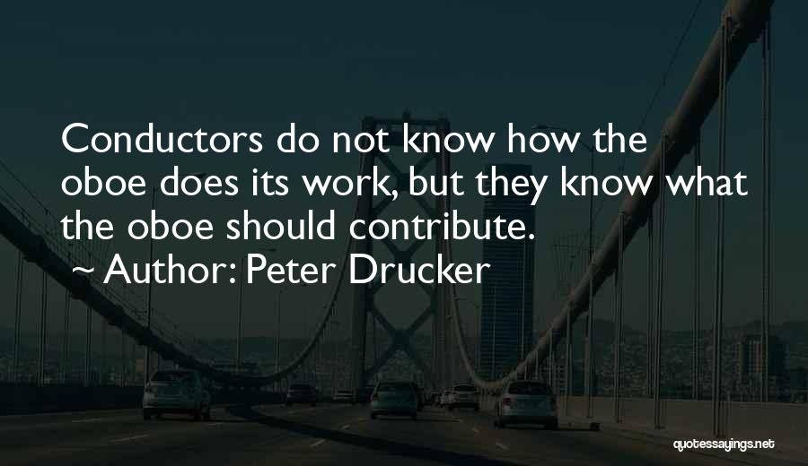 Conductors Quotes By Peter Drucker