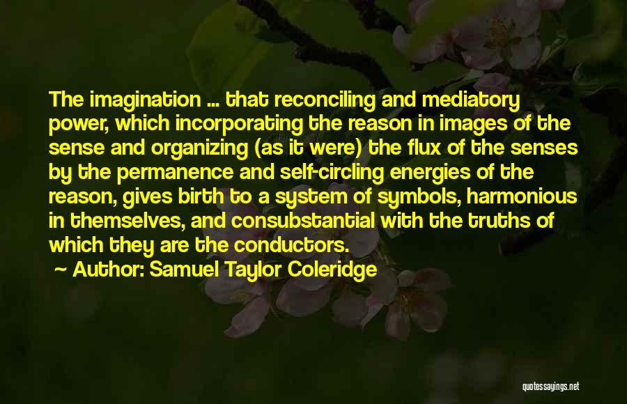 Conductors Quotes By Samuel Taylor Coleridge