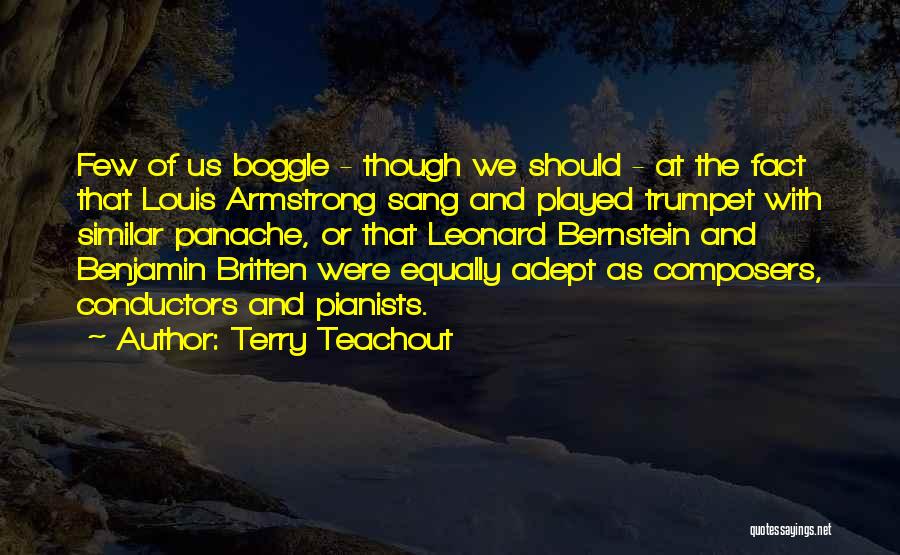 Conductors Quotes By Terry Teachout