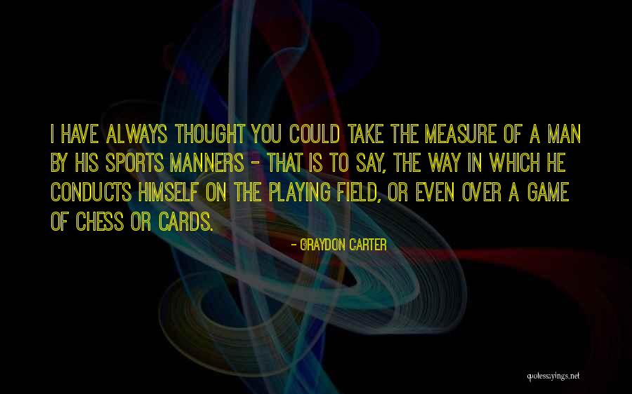 Conducts Quotes By Graydon Carter Conducts Quotes By Graydon Carter