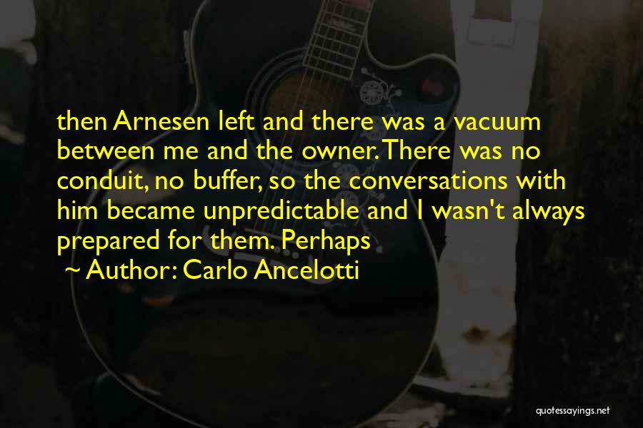 Conduit Quotes By Carlo Ancelotti