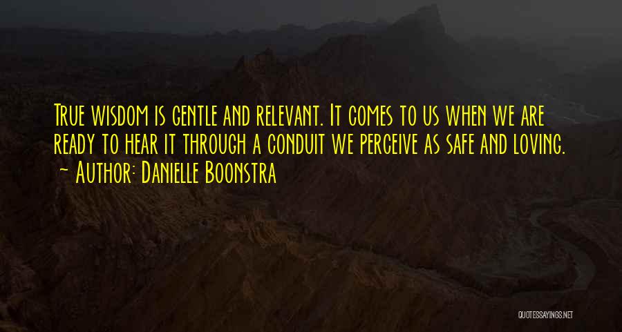 Conduit Quotes By Danielle Boonstra