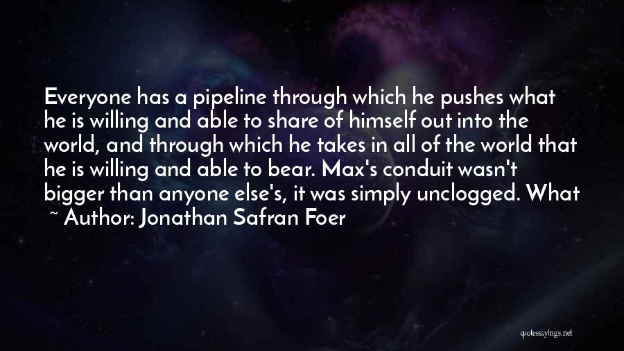 Conduit Quotes By Jonathan Safran Foer