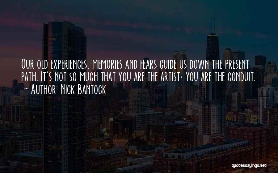 Conduit Quotes By Nick Bantock