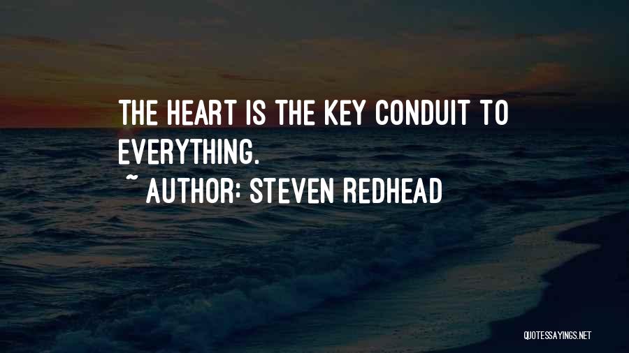 Conduit Quotes By Steven Redhead