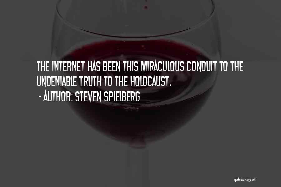 Conduit Quotes By Steven Spielberg