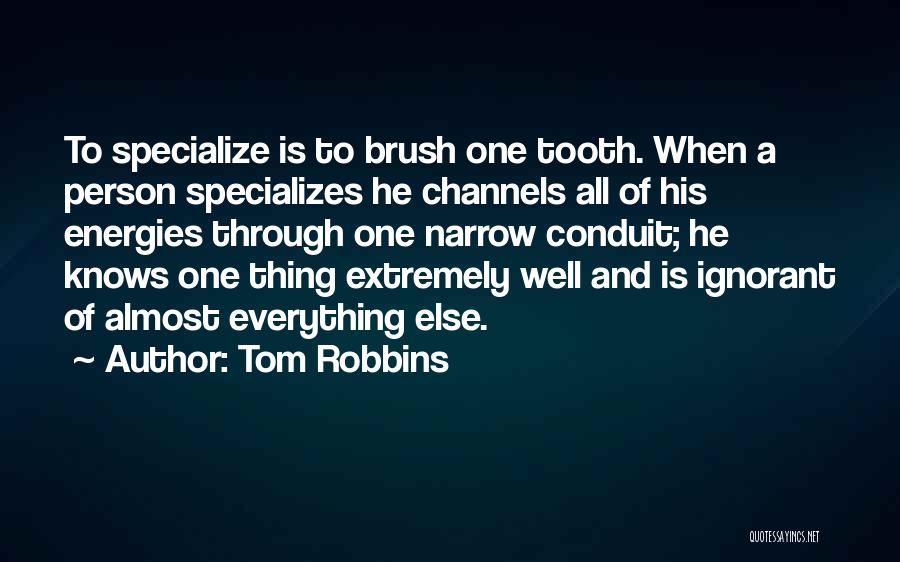 Conduit Quotes By Tom Robbins