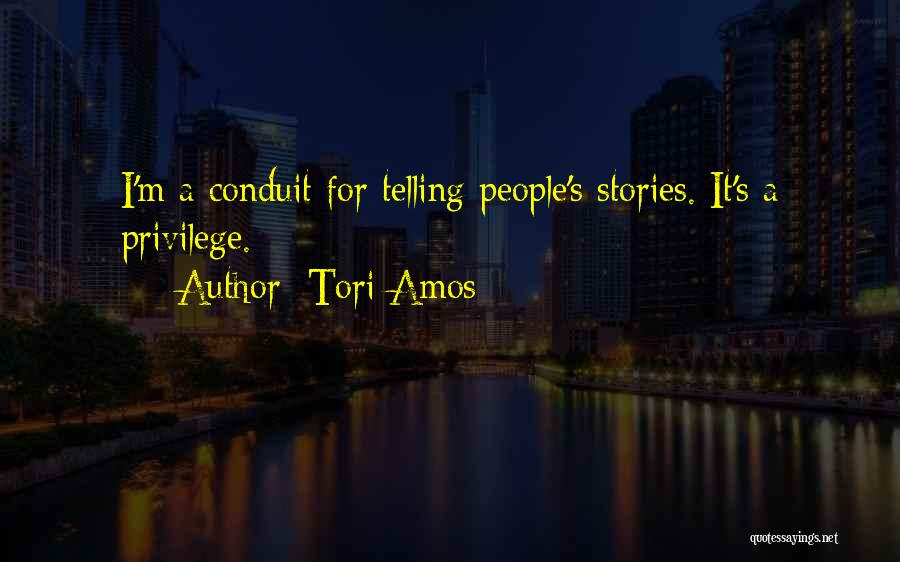 Conduit Quotes By Tori Amos