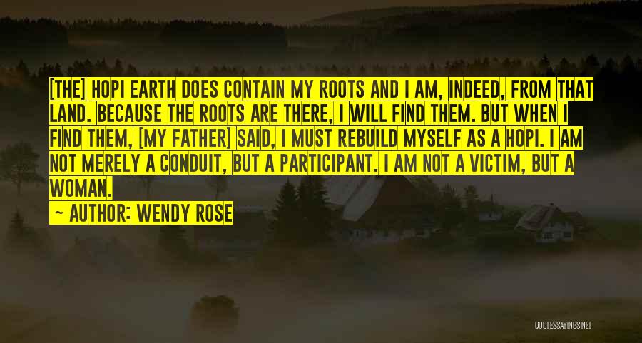 Conduit Quotes By Wendy Rose