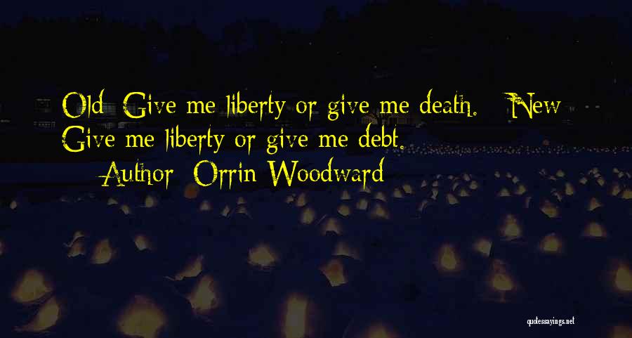 Condujo Sinonimo Quotes By Orrin Woodward