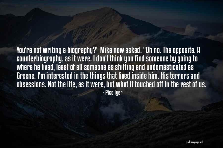 Condurache Mihai Quotes By Pico Iyer Condurache Mihai Quotes By Pico Iyer
