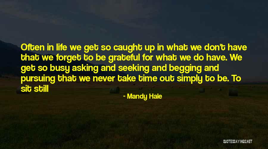 Condylar Hyperplasia Quotes By Mandy Hale Condylar Hyperplasia Quotes By Mandy Hale