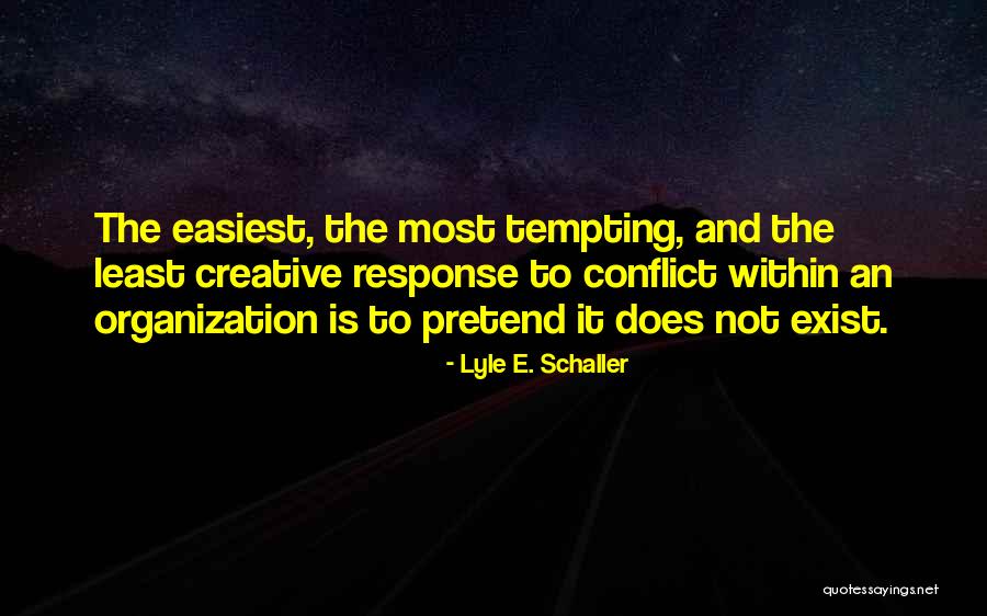 Conectas Colombia Quotes By Lyle E. Schaller Conectas Colombia Quotes By Lyle E. Schaller
