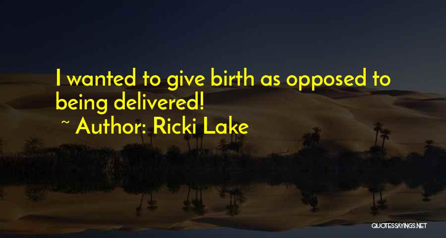 Conejito De India Quotes By Ricki Lake
