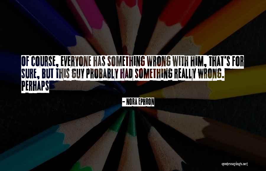 Conejo Blanco Alicia Quotes By Nora Ephron Conejo Blanco Alicia Quotes By Nora Ephron