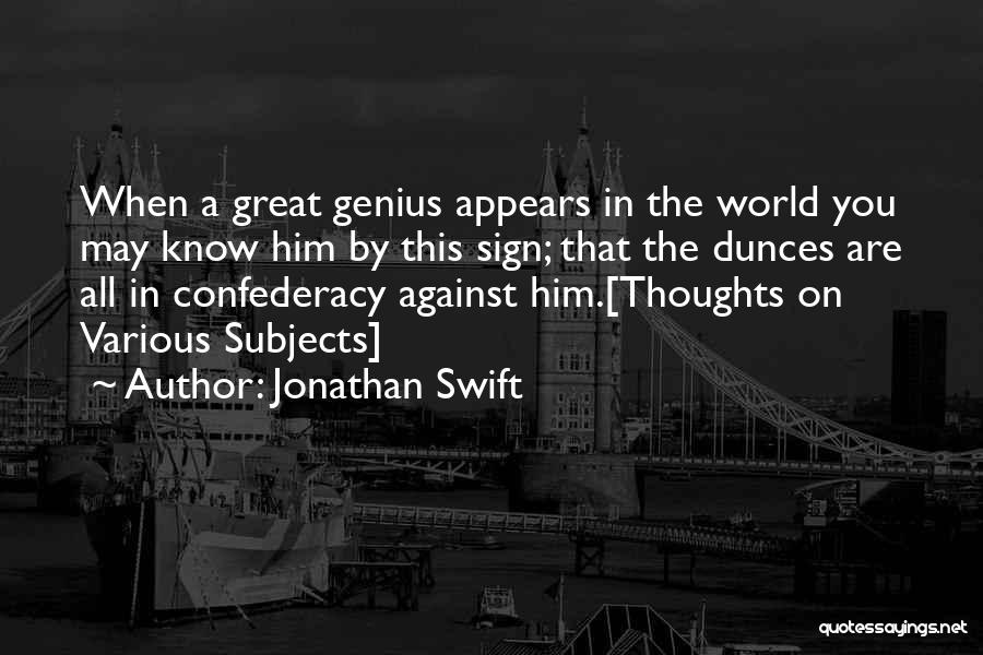 Confederacy Dunces Quotes By Jonathan Swift