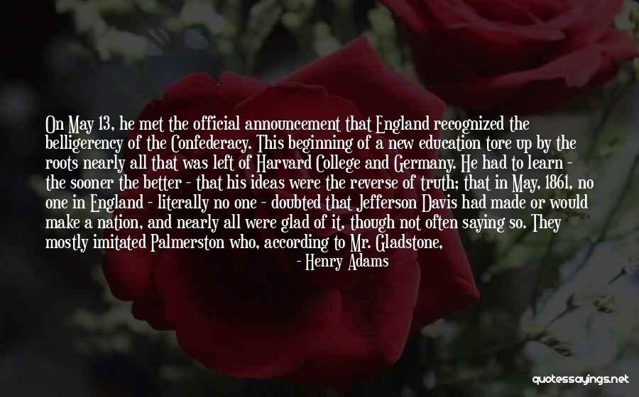 Confederacy Quotes By Henry Adams Confederacy Quotes By Henry Adams