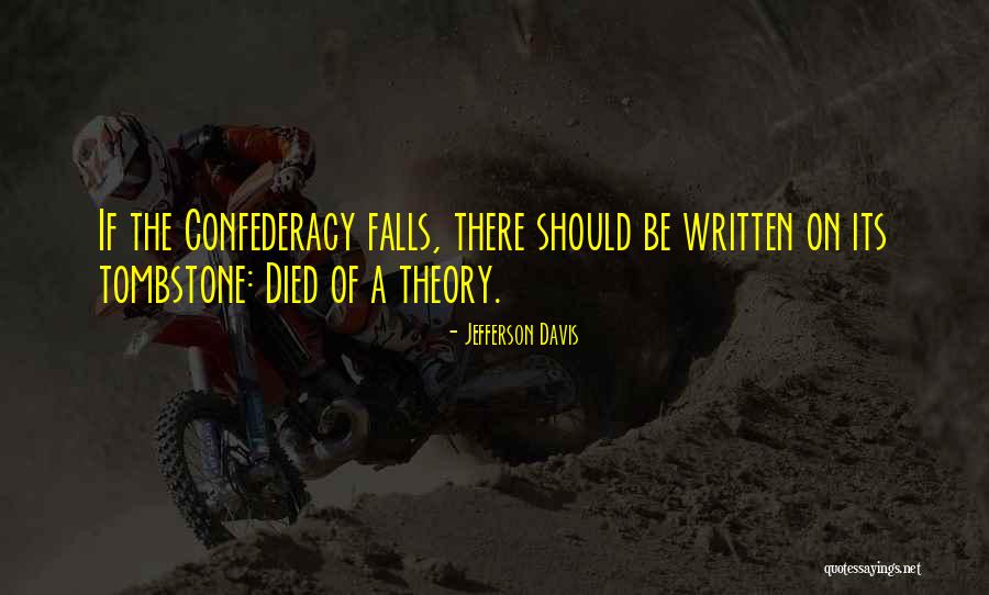 Confederacy Quotes By Jefferson Davis Confederacy Quotes By Jefferson Davis