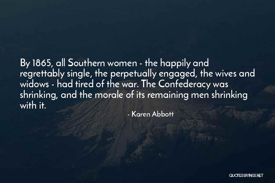 Confederacy Quotes By Karen Abbott Confederacy Quotes By Karen Abbott