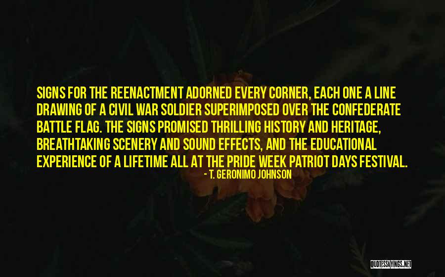 Confederate Soldier Quotes By T. Geronimo Johnson Confederate Soldier Quotes By T. Geronimo Johnson