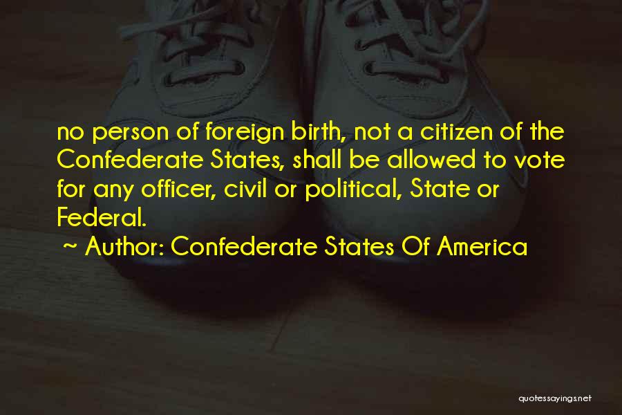 Confederate States Of America Quotes 503069