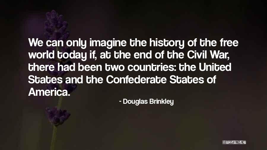 Confederate States Quotes By Douglas Brinkley