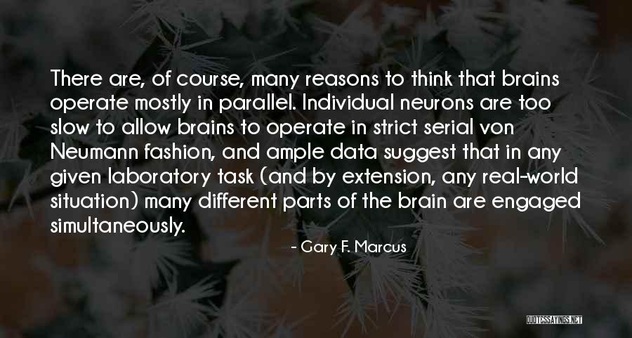 Confered Quotes By Gary F. Marcus Confered Quotes By Gary F. Marcus