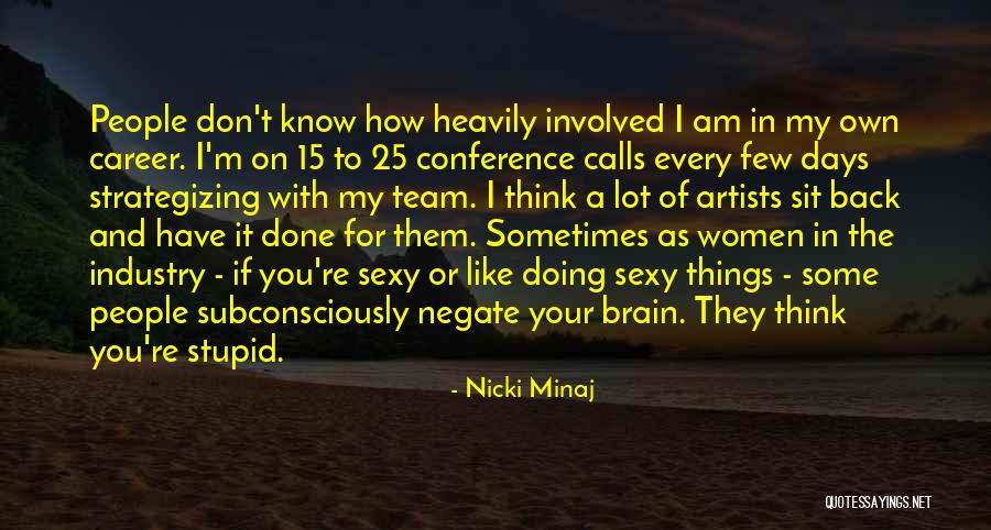 Conference Calls Quotes By Nicki Minaj