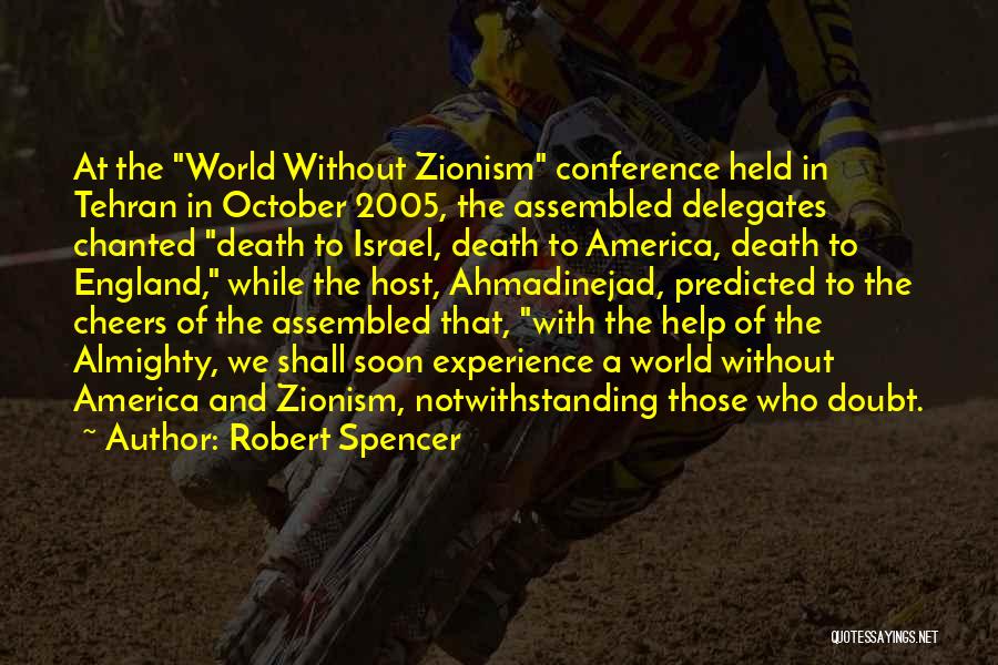 Conference Israel Quotes By Robert Spencer