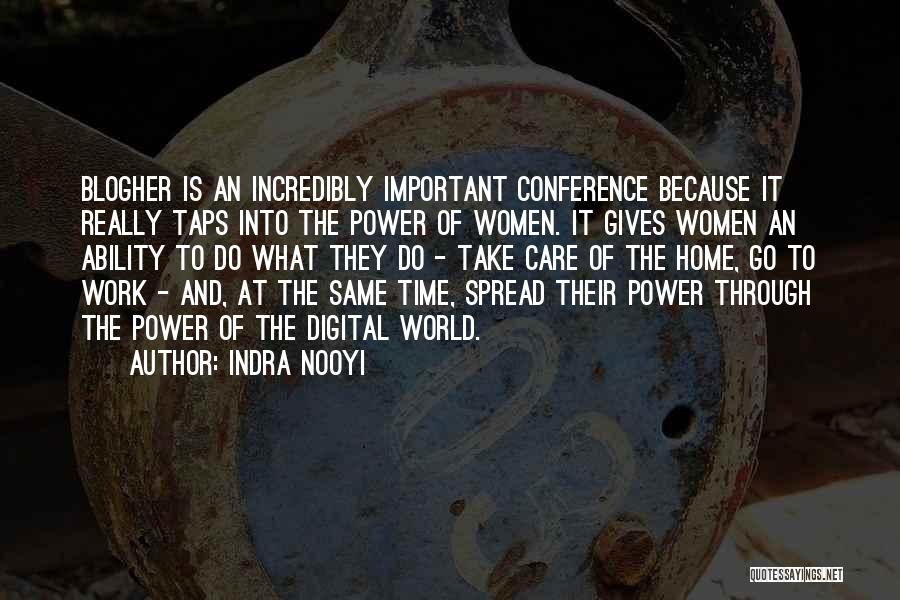 Conference Quotes By Indra Nooyi