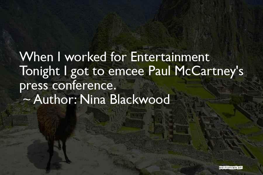 Conference Quotes By Nina Blackwood