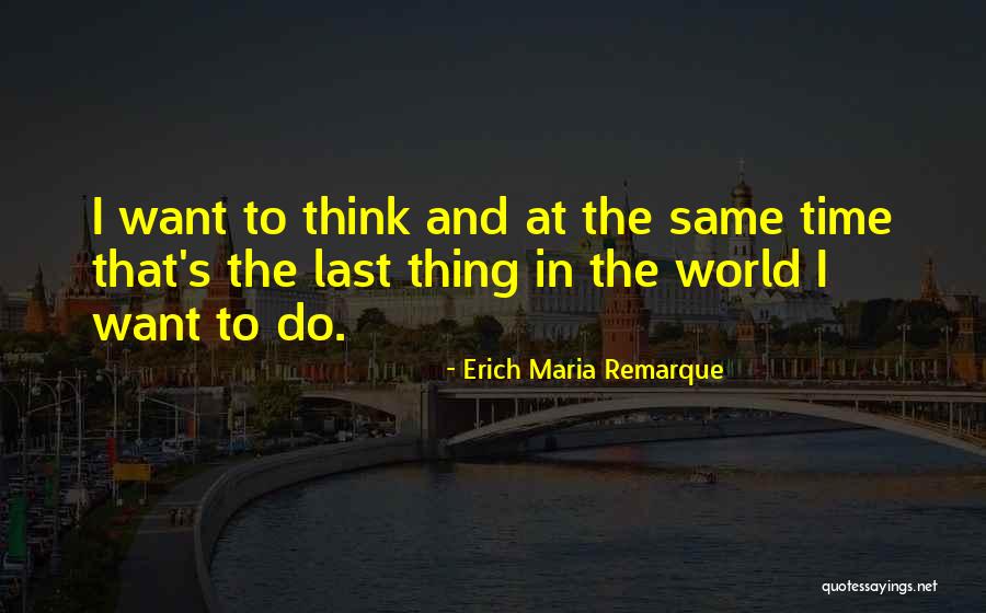 Confesiones San Agustin Quotes By Erich Maria Remarque Confesiones San Agustin Quotes By Erich Maria Remarque